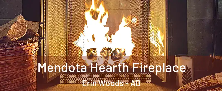  Mendota Hearth Fireplace Erin Woods - AB