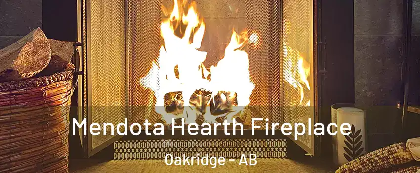  Mendota Hearth Fireplace Oakridge - AB