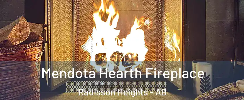  Mendota Hearth Fireplace Radisson Heights - AB