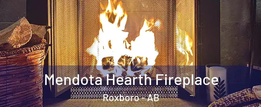  Mendota Hearth Fireplace Roxboro - AB