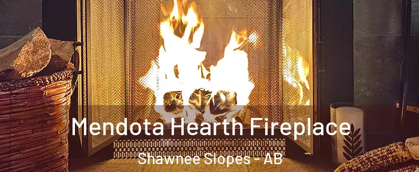  Mendota Hearth Fireplace Shawnee Slopes - AB
