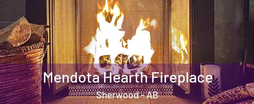  Mendota Hearth Fireplace Sherwood - AB