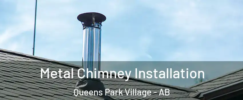  Metal Chimney Installation Queens Park Village - AB