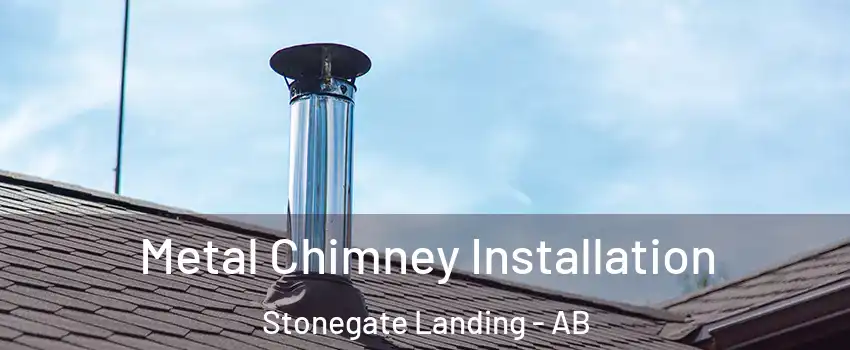  Metal Chimney Installation Stonegate Landing - AB
