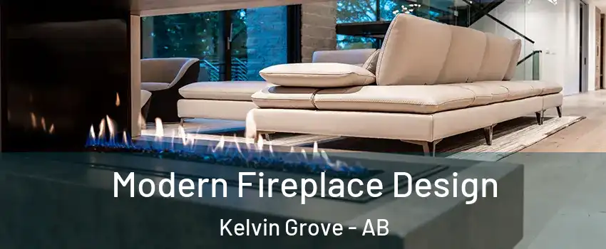  Modern Fireplace Design Kelvin Grove - AB