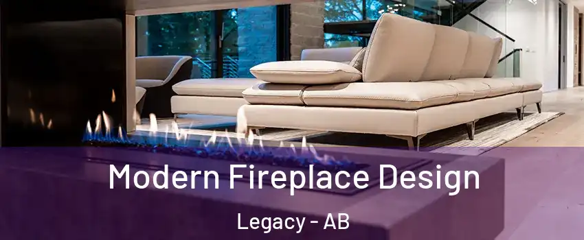  Modern Fireplace Design Legacy - AB