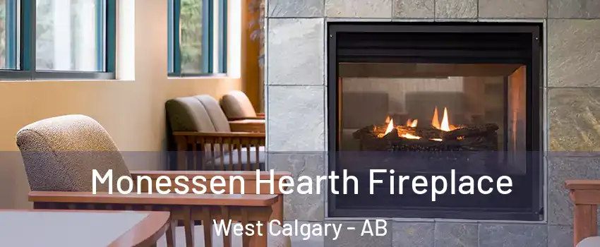  Monessen Hearth Fireplace West Calgary - AB