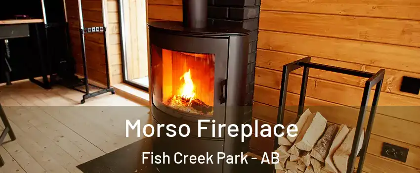  Morso Fireplace Fish Creek Park - AB