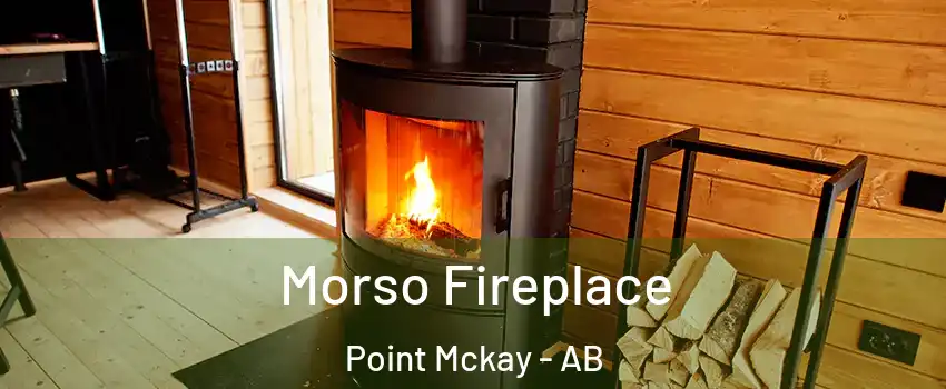  Morso Fireplace Point Mckay - AB