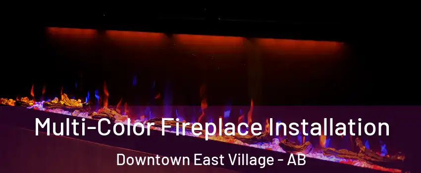  Multi-Color Fireplace Installation Downtown East Village - AB