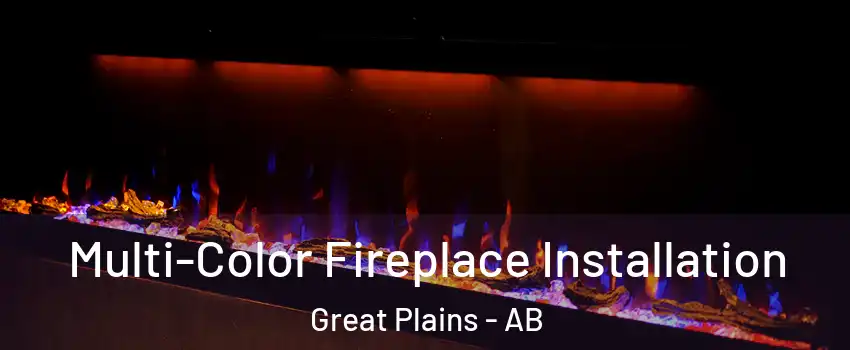  Multi-Color Fireplace Installation Great Plains - AB