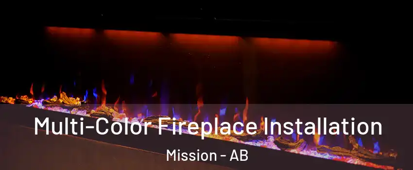  Multi-Color Fireplace Installation Mission - AB