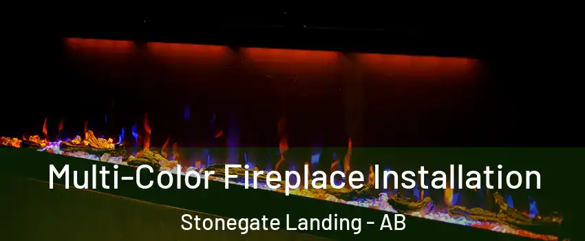  Multi-Color Fireplace Installation Stonegate Landing - AB