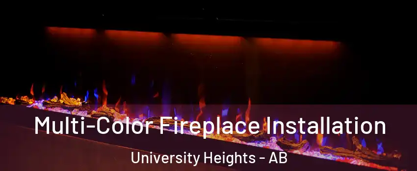  Multi-Color Fireplace Installation University Heights - AB