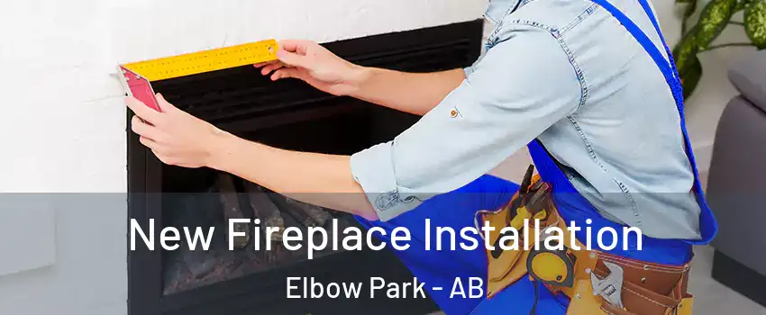  New Fireplace Installation Elbow Park - AB