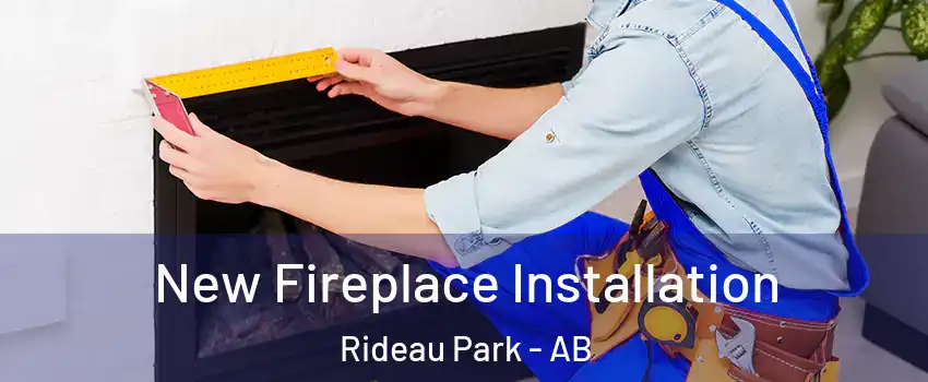  New Fireplace Installation Rideau Park - AB
