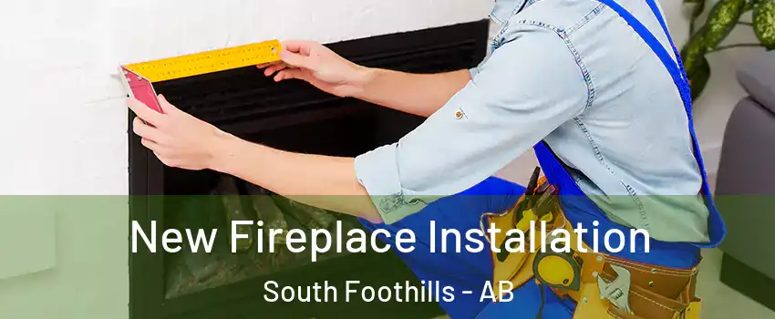  New Fireplace Installation South Foothills - AB