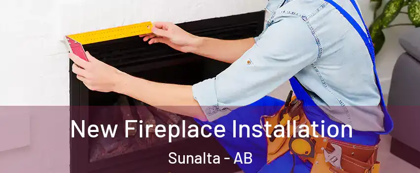  New Fireplace Installation Sunalta - AB