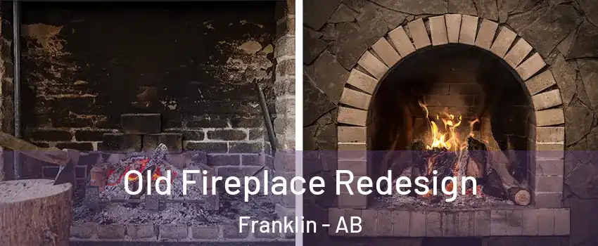  Old Fireplace Redesign Franklin - AB
