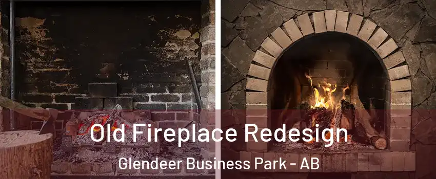  Old Fireplace Redesign Glendeer Business Park - AB