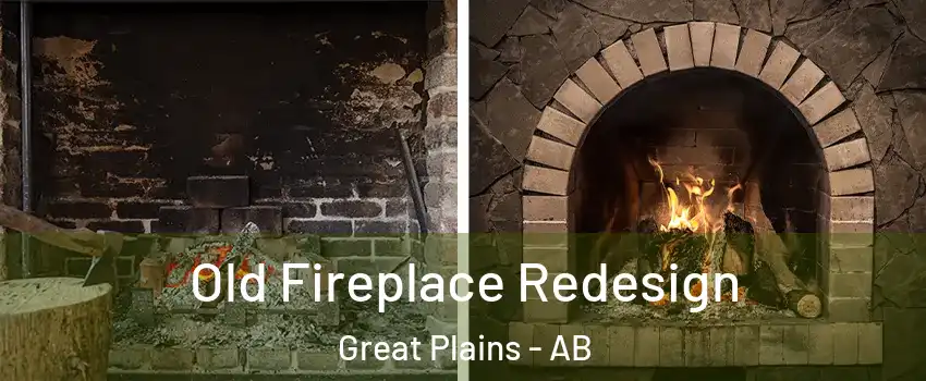  Old Fireplace Redesign Great Plains - AB