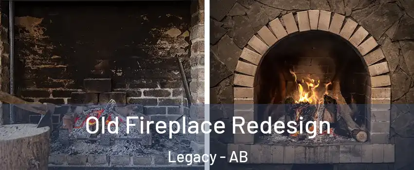  Old Fireplace Redesign Legacy - AB