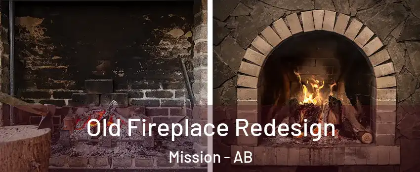  Old Fireplace Redesign Mission - AB