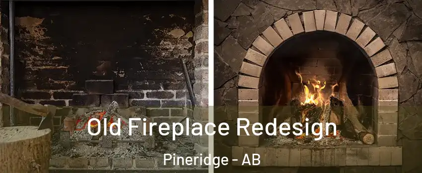  Old Fireplace Redesign Pineridge - AB