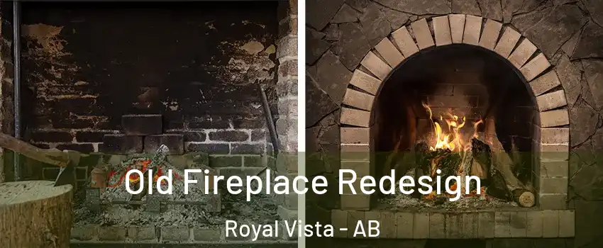  Old Fireplace Redesign Royal Vista - AB