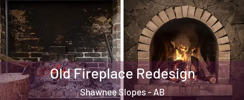  Old Fireplace Redesign Shawnee Slopes - AB