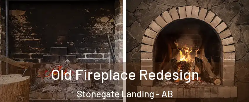  Old Fireplace Redesign Stonegate Landing - AB