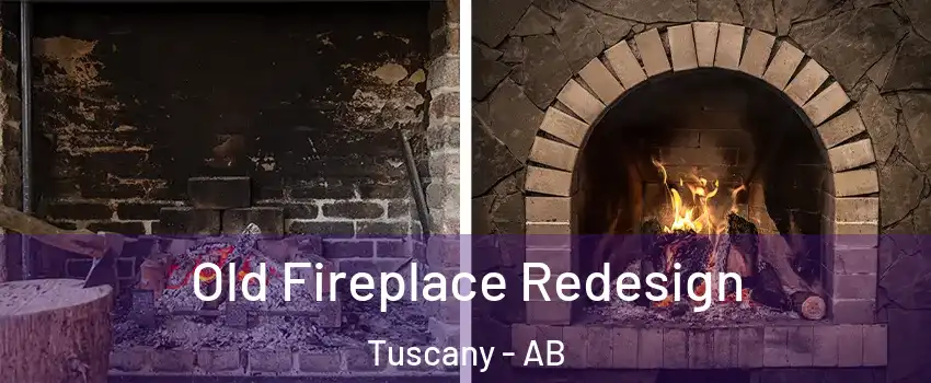  Old Fireplace Redesign Tuscany - AB