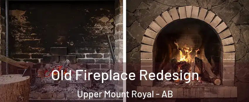  Old Fireplace Redesign Upper Mount Royal - AB