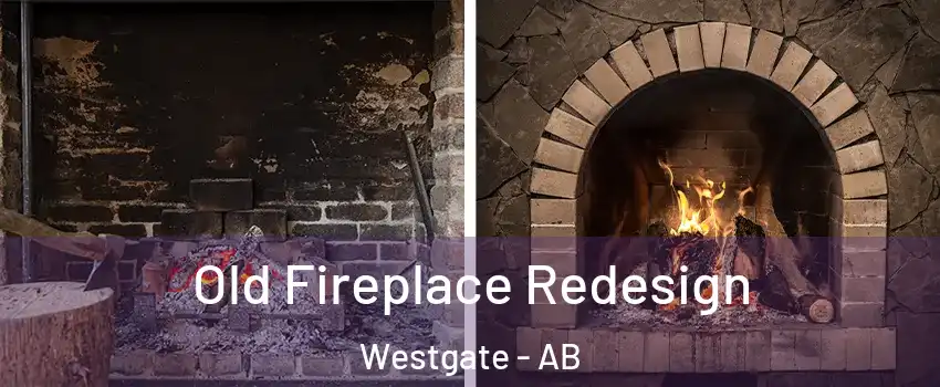  Old Fireplace Redesign Westgate - AB