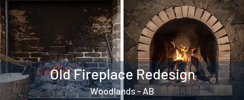  Old Fireplace Redesign Woodlands - AB