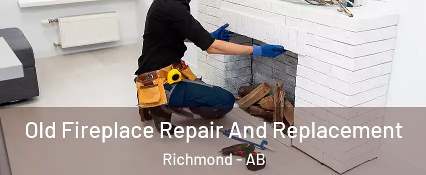  Old Fireplace Repair And Replacement Richmond - AB