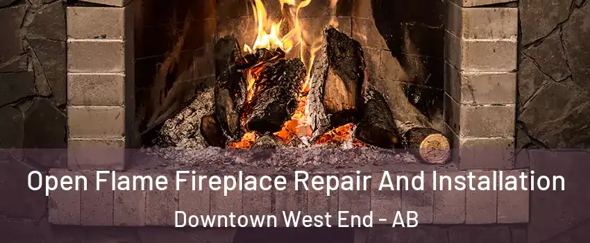  Open Flame Fireplace Repair And Installation Downtown West End - AB
