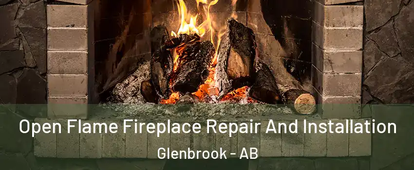  Open Flame Fireplace Repair And Installation Glenbrook - AB