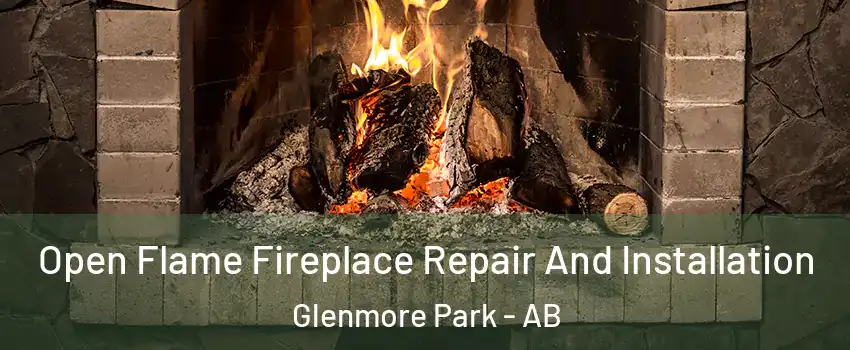 Open Flame Fireplace Repair And Installation Glenmore Park - AB