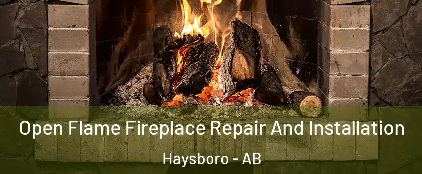  Open Flame Fireplace Repair And Installation Haysboro - AB