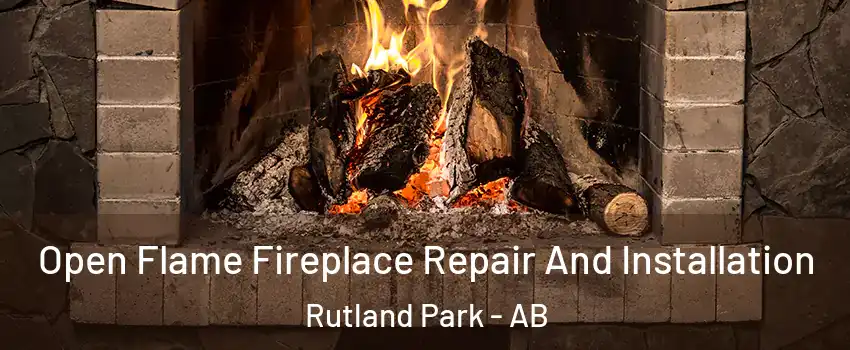  Open Flame Fireplace Repair And Installation Rutland Park - AB