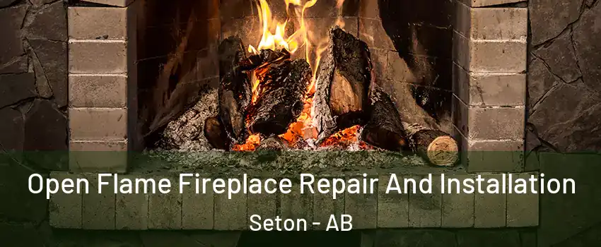  Open Flame Fireplace Repair And Installation Seton - AB
