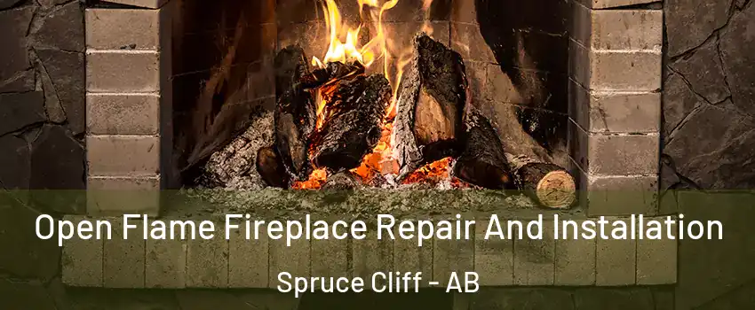 Open Flame Fireplace Repair And Installation Spruce Cliff - AB