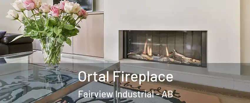Ortal Fireplace Fairview Industrial - AB