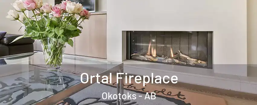Ortal Fireplace Okotoks - AB