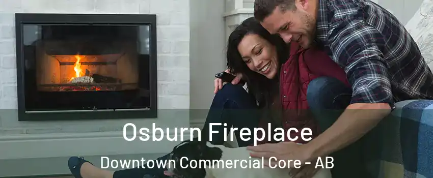  Osburn Fireplace Downtown Commercial Core - AB