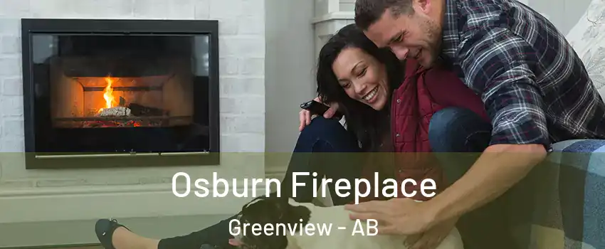  Osburn Fireplace Greenview - AB