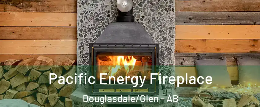  Pacific Energy Fireplace Douglasdale/Glen - AB
