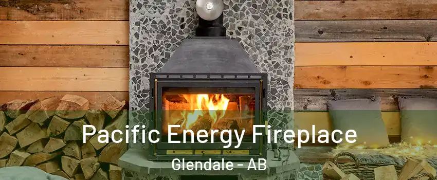  Pacific Energy Fireplace Glendale - AB