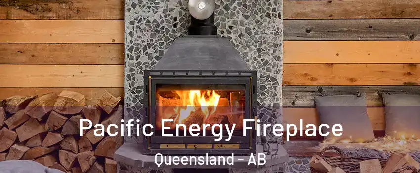  Pacific Energy Fireplace Queensland - AB